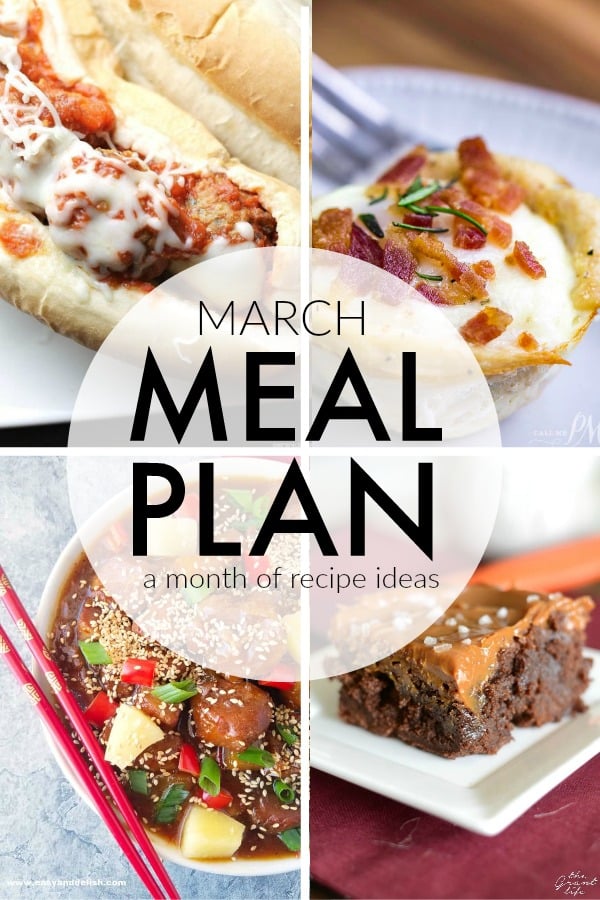 collage of meals for march meal plan This March Meal Plan includes easy dinners, sides, and desserts to help you save time and plan ahead. Menu planning made easy with recipes for the month. | www.persnicketyplates.com