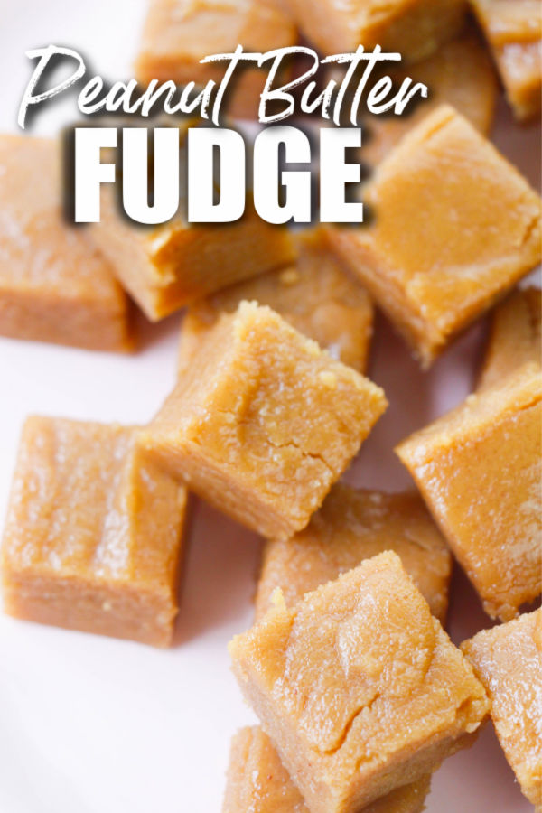 stack of fudge with text overlay that says peanut butter fudge