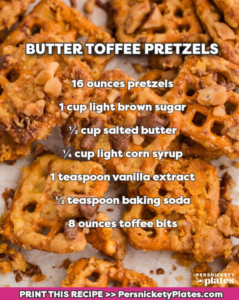 closeup of butter toffee pretzels with the recipe overlaid on top.