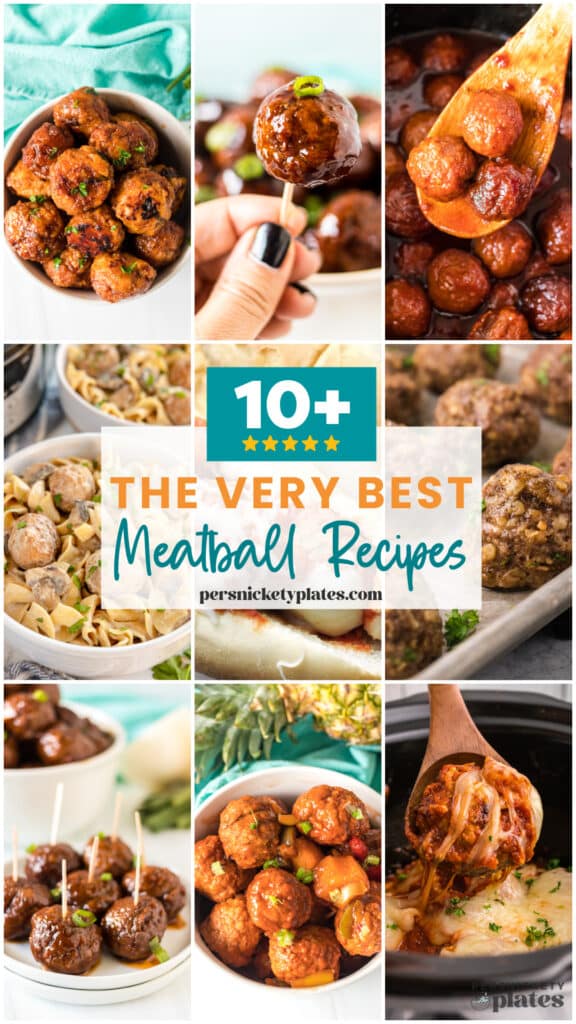A collage of meatball recipes with a bold text overlay reading "10+ The Very Best Meatball Recipes."